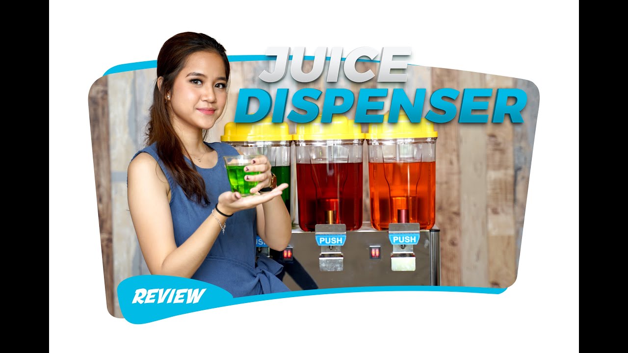 REVIEW JUICE DISPENSER JCD SERIES - SERI TERLENGKAP DENGAN TIPE MIXING DAN SPRAYING
