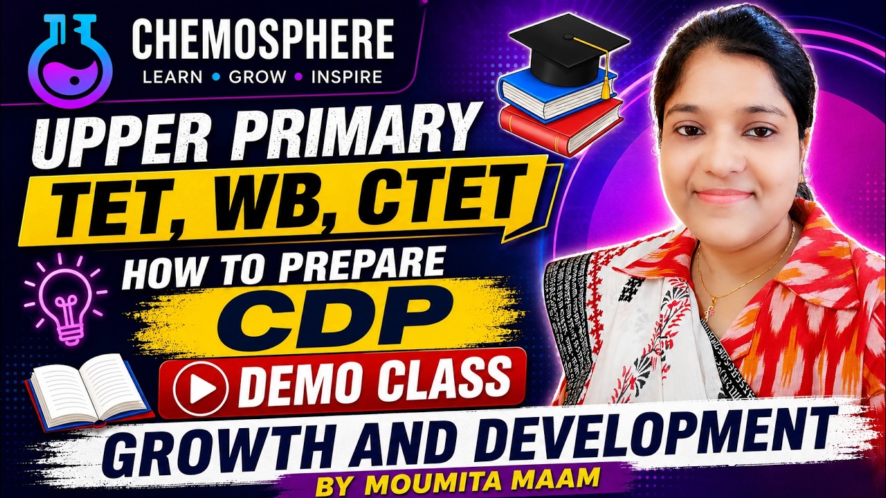 Upper Primary TET/ WB /CTET | CDP Demo Class: Growth and Development|বৃদ্ধি ও বিকাশ| by Moumita Maam