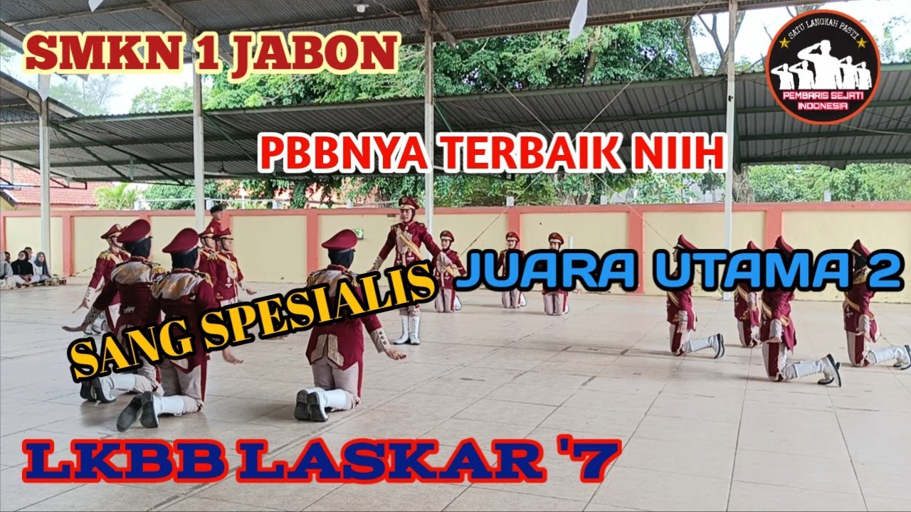 PBBNYA TIADA LAWAN SANG SPESIALIS JUARA UTAMA 2 | PENAMPILAN PASKIBRA SMKN 1 JABON DI LKBB LASKAR '7