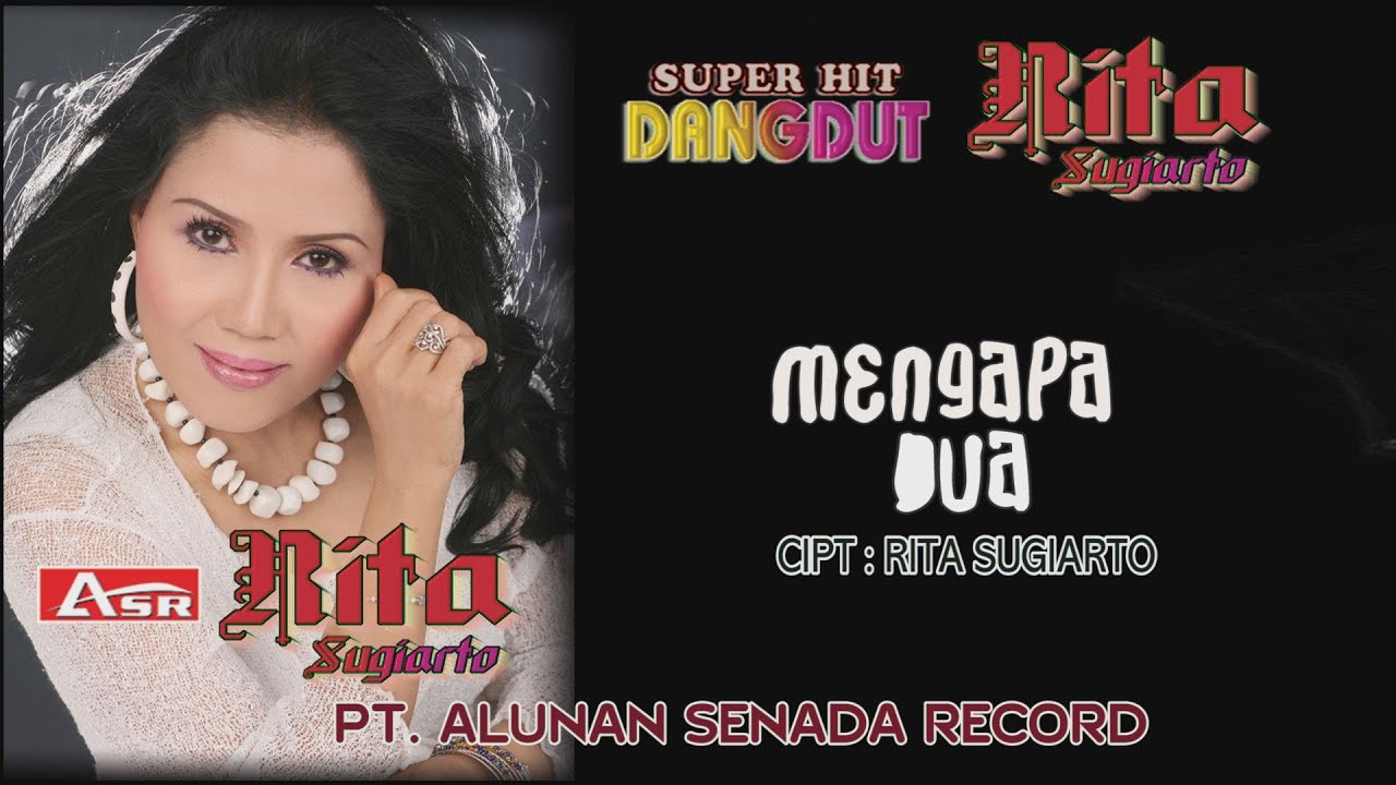 RITA SUGIARTO - MENGAPA DUA ( Official Video Musik ) HD