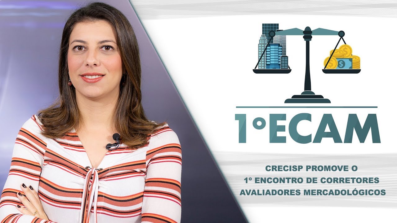 CRECISP promoveu o 1º Encontro de Corretores Avaliadores Mercadológicos - ECAM