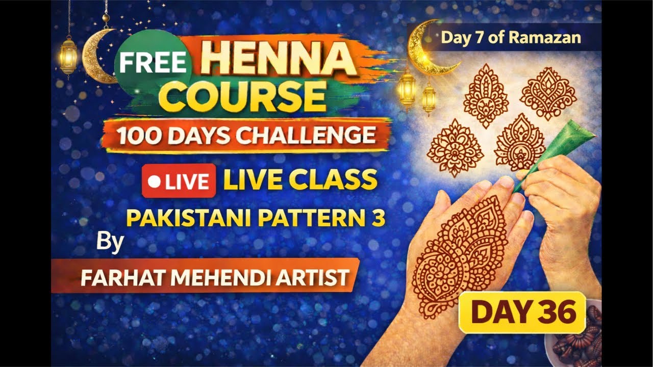 Day 36 Live Class | Pakistani Pattern 3 Mehndi Design | Day 7 of Ramazan