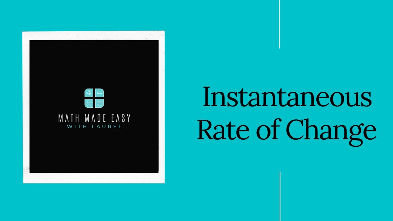 Instantaneous Rate of Change of a Function