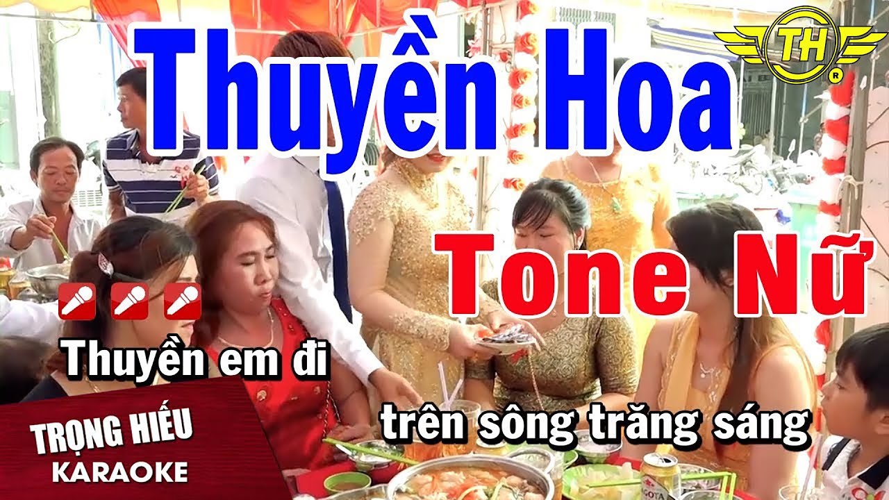 Karaoke Thuyền Hoa Tone Nữ Nhạc sống | Trọng Hiếu
