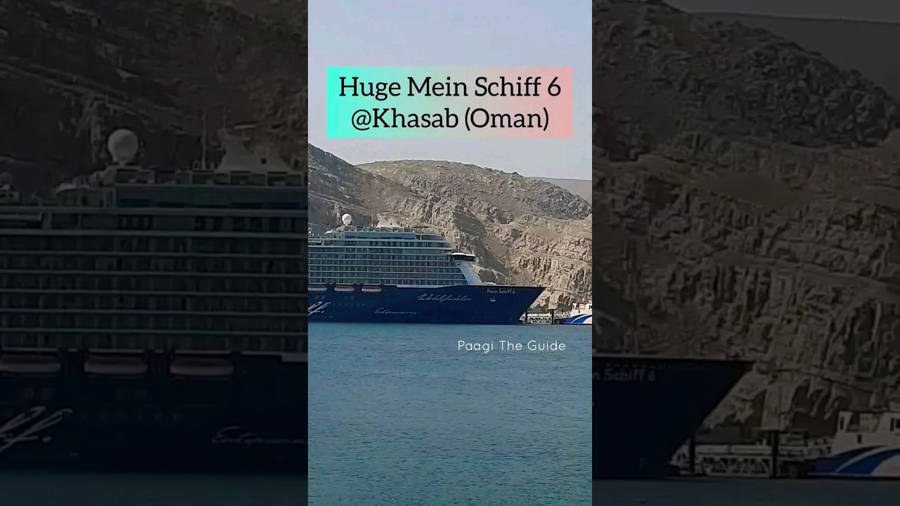 Huge Mein Schiff 6 at Khasab Port, Oman #shorts