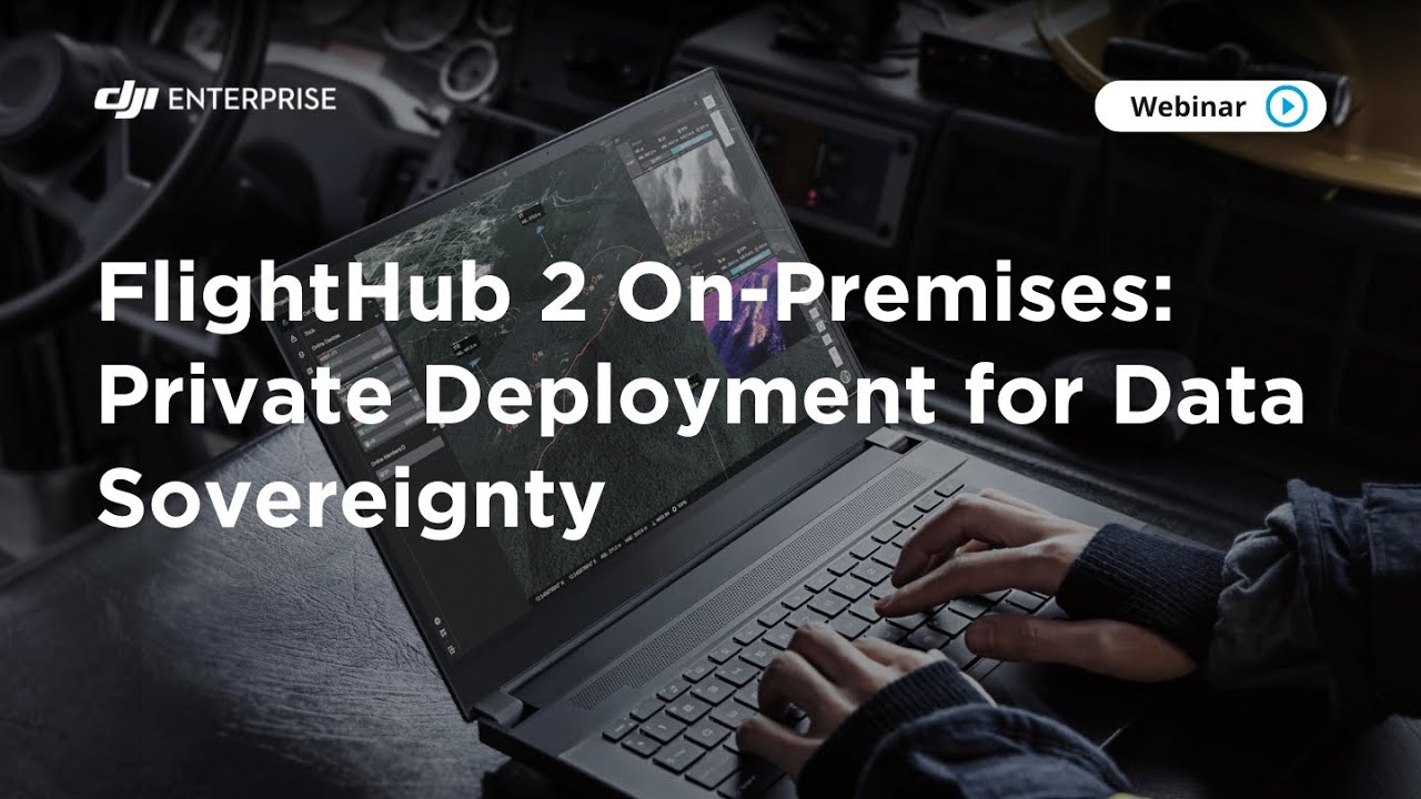 FlightHub 2 On-Premises: Private Deployment for Data Sovereignty