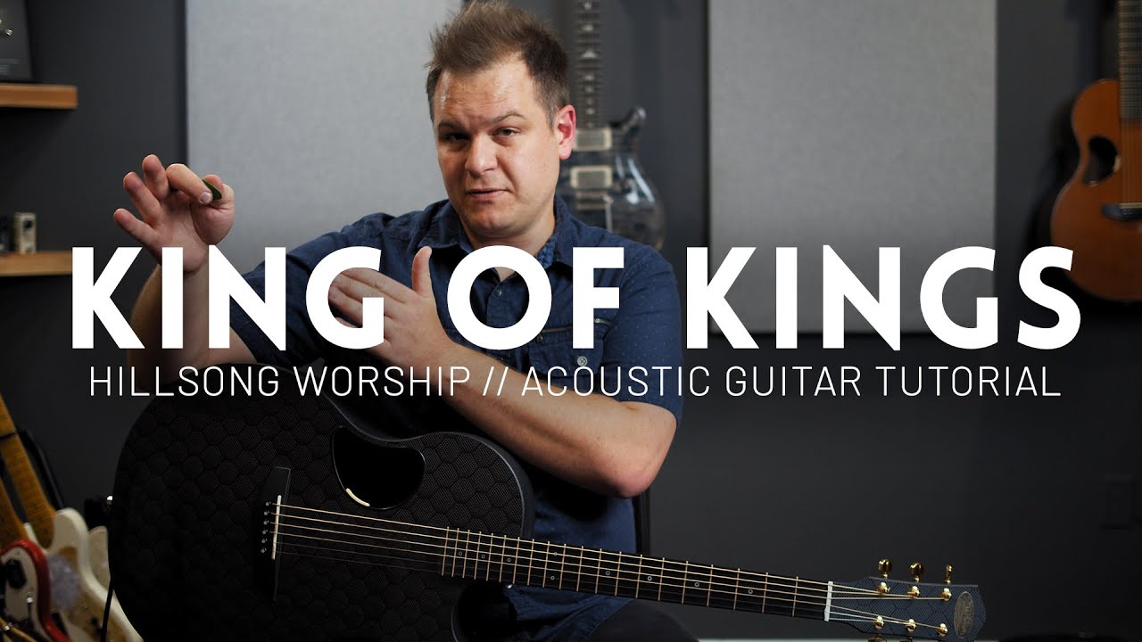 King of Kings - Hillsong Worship - Обучающее видео (акустическая гитара)