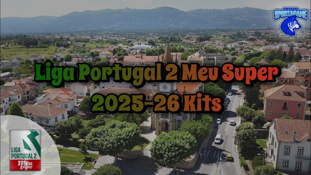 2025-26 Liga Portugal 2 Meu Super Kits