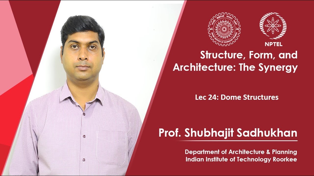 Lecture 24: Dome Structures
