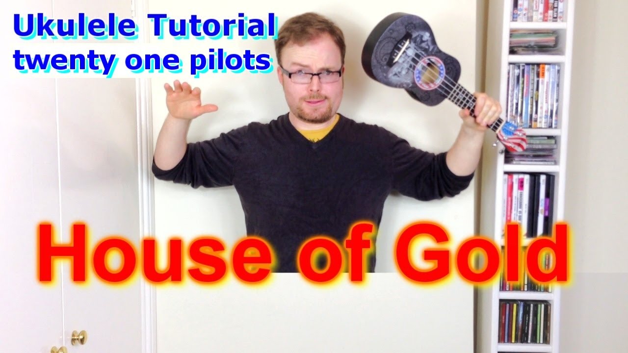 House Of Gold - twenty one pilots (Ukulele Tutorial)