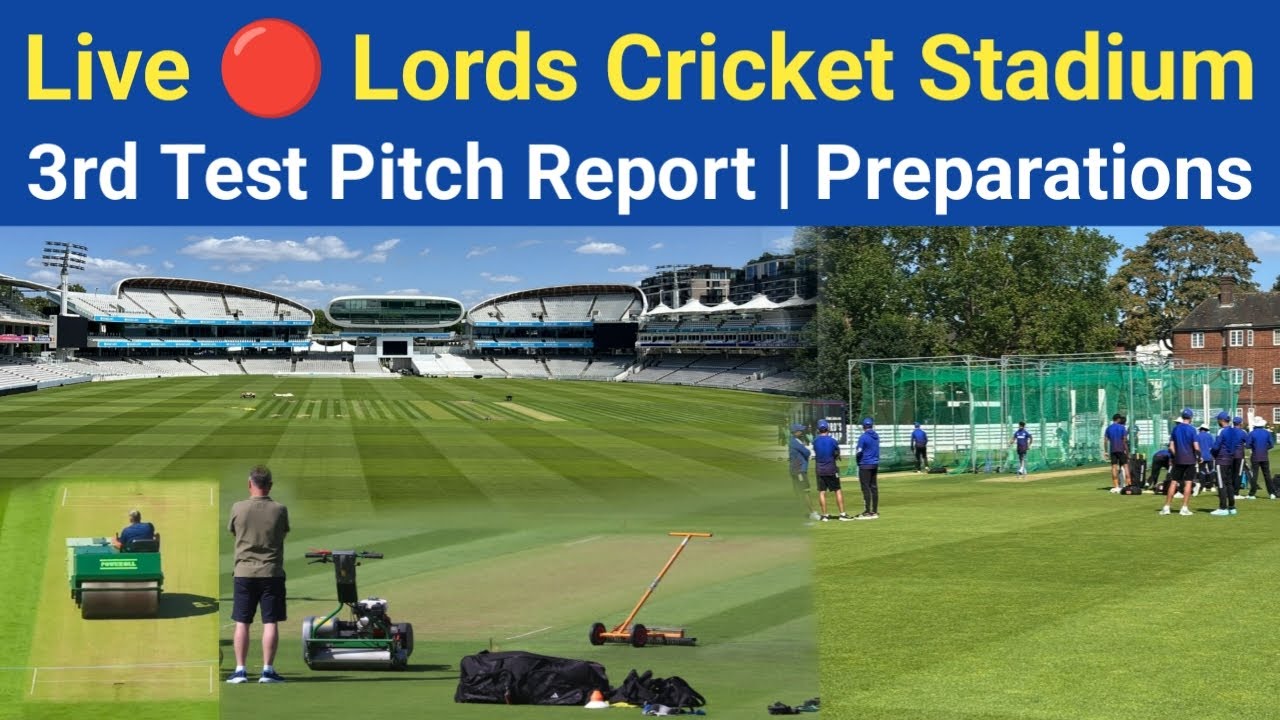 Live 🔴 Lords Cricket Stadium Preparations | Pitch Report Ind vs Eng Today | Ind Practice Session