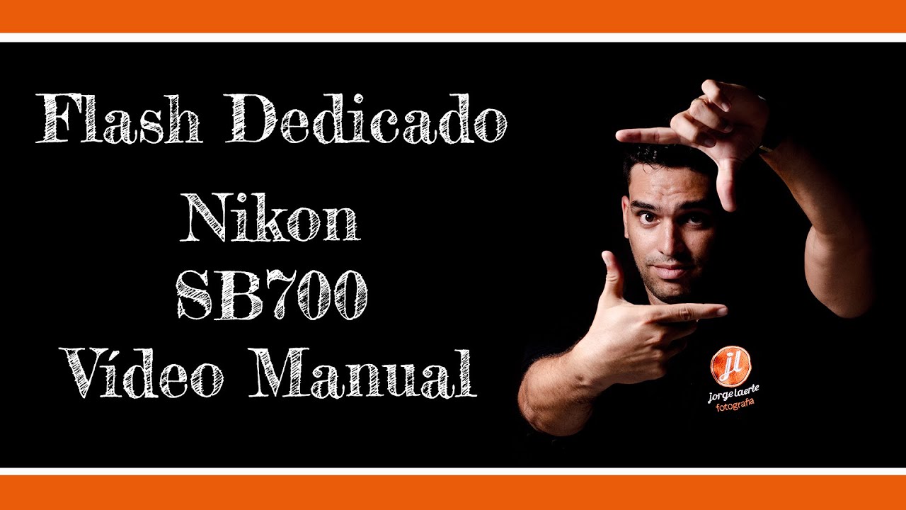 FLASH DEDICADO - VÍDEO MANUAL NIKON SB700