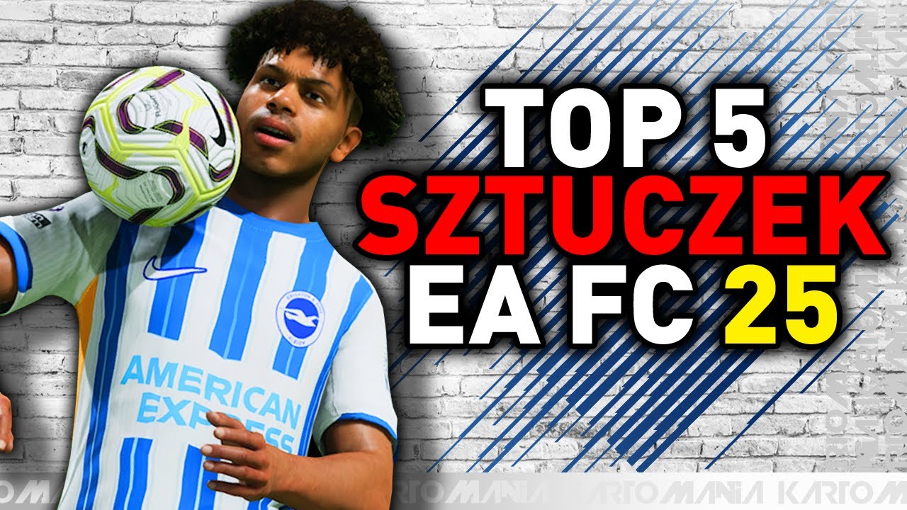 TOP 5 SZTUCZEK W EA FC 25