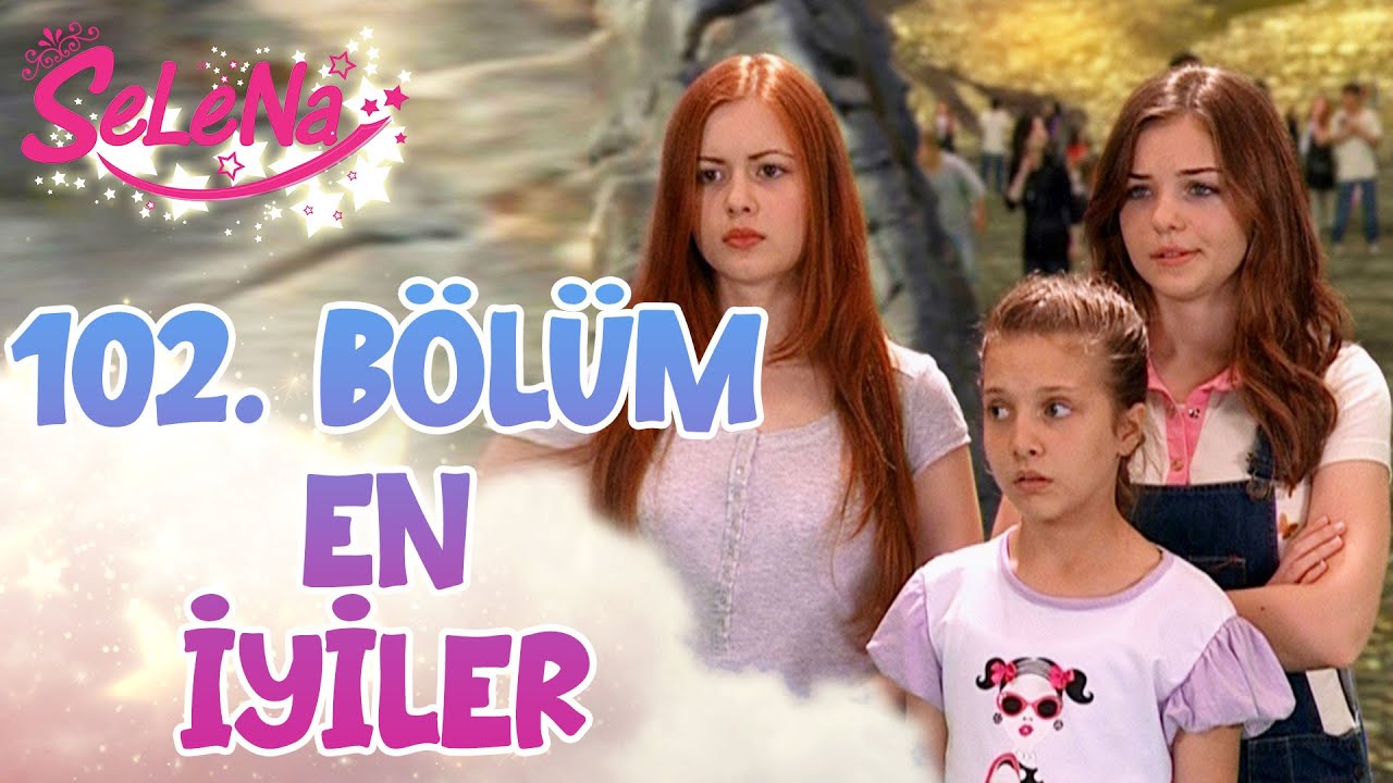 102. Bölümün En İyileri - Selena Kolaj