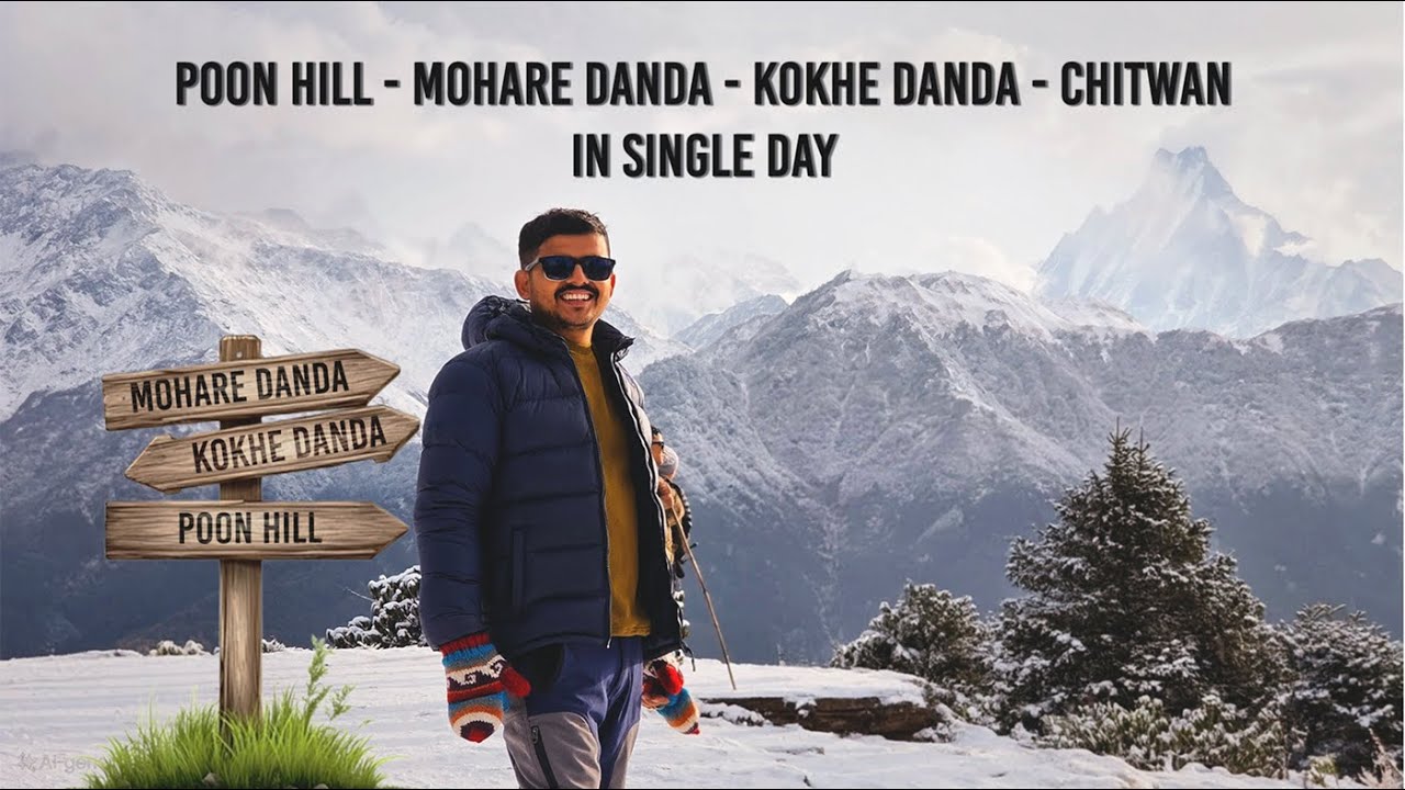 Kokhe Danda - Mohare Danda - Poon Hill Trek in 1 Day from Chitwan