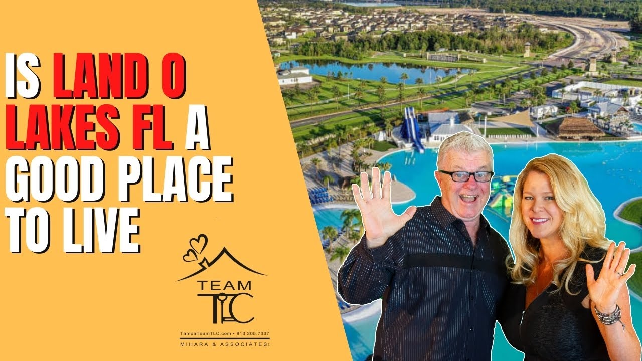 Is Land O Lakes FL a good place to live? We think so!