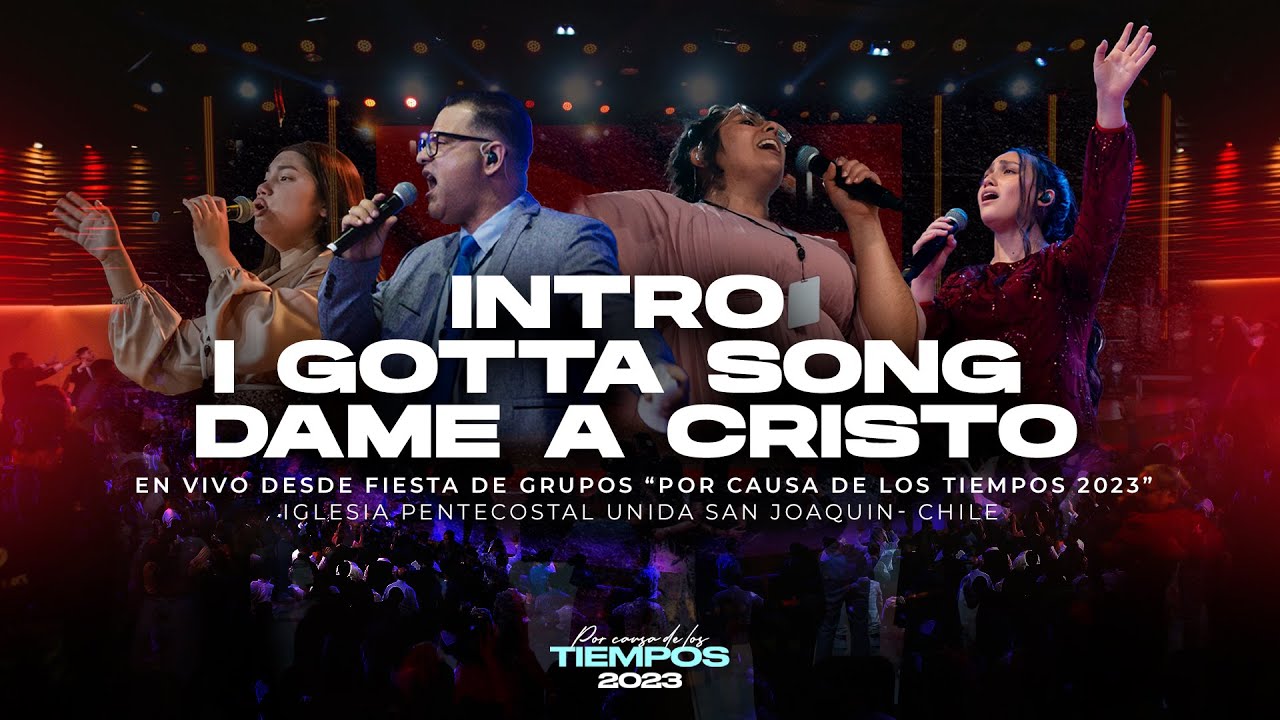 Intro I gotta song |Dame a cristo - Coro Ipu San Joaquin