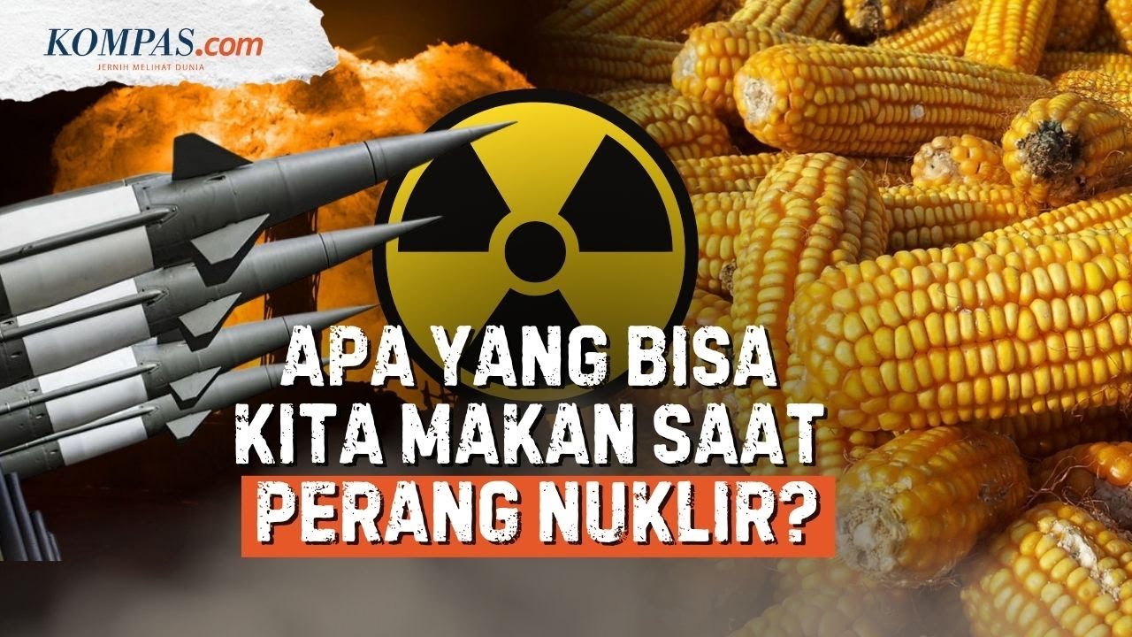 Jika Perang Nuklir Terjadi, Bagaimana Pangan Diproduksi?