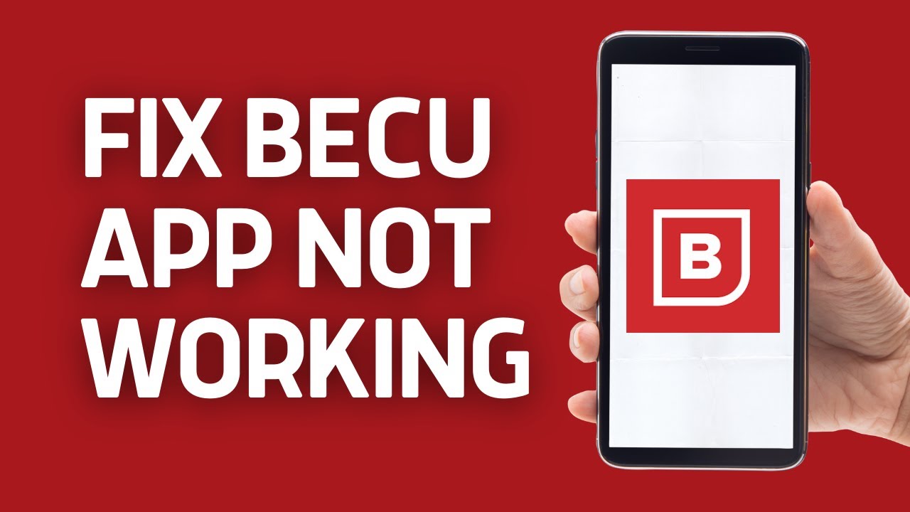 BECU App Not Working: How to Fix Boeing Employees' Credit Union App Not Working