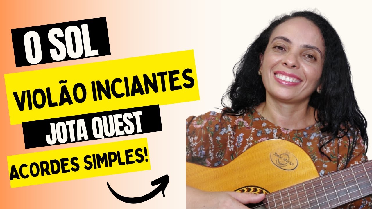 Como tocar O SOL no VIOLÃO - Jota Quest - ACORDES SIMPLES