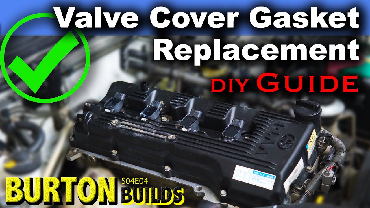 Valve Cover Gasket Replacement DIY GUIDE - Toyota Hilux - Burton Builds