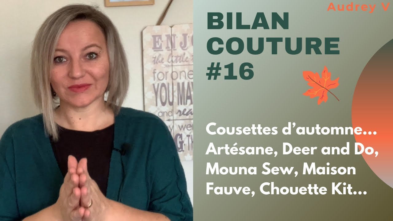 Podcast Bilan couture #16 - Art&eacute;sane, Mouna Sew, Deer and Doe, Maison Fauve, Chouette Kit&hellip;