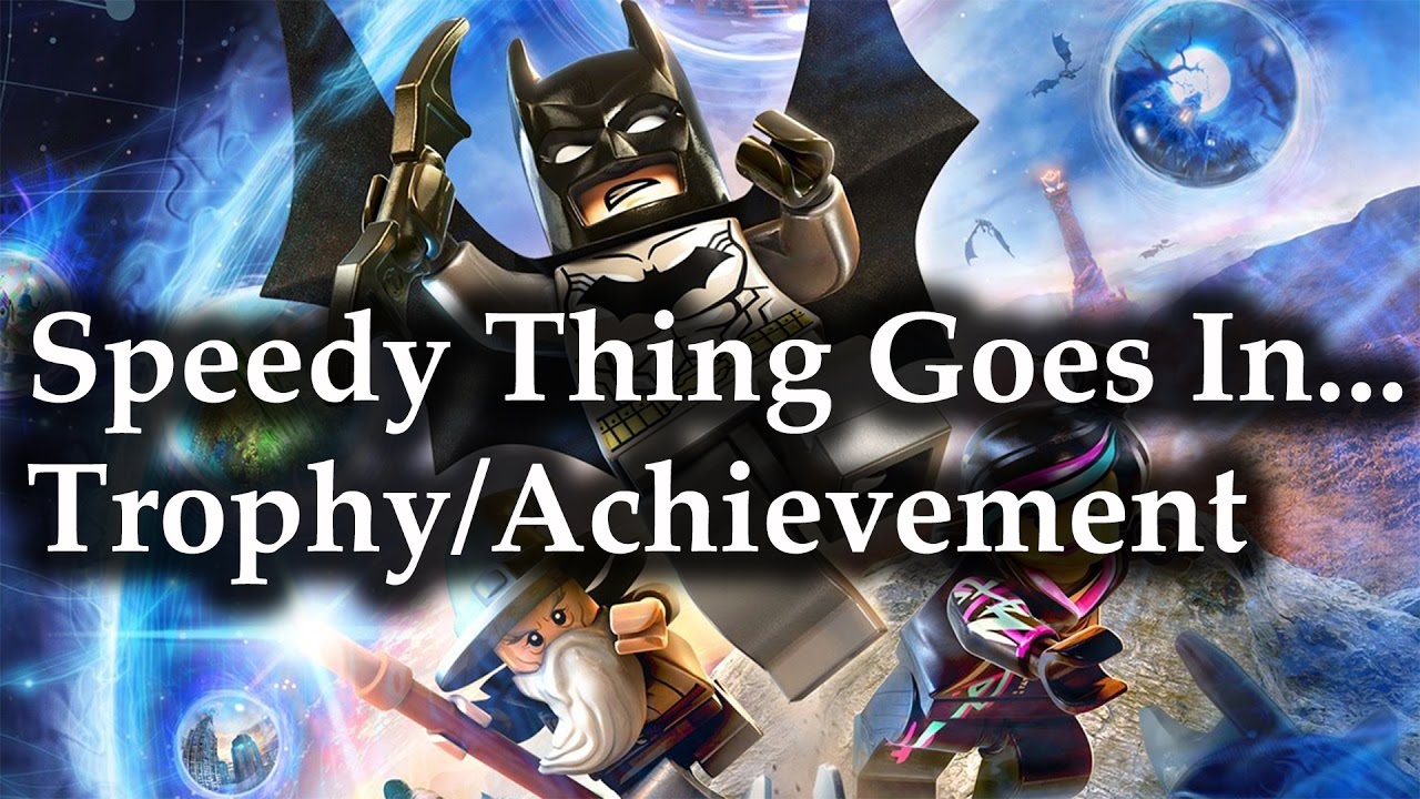 Lego Dimensions Speedy thing goes in... Trophy/Achievement