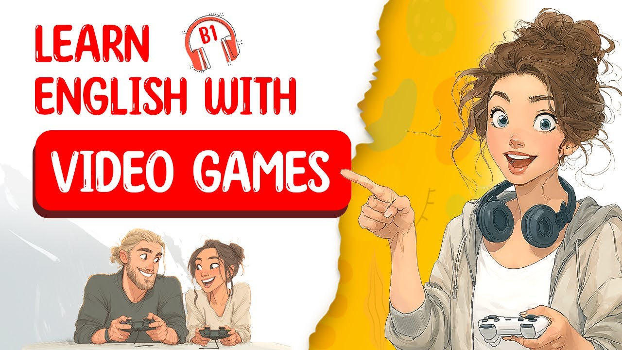 English Podcast For Learning English | 🔥 Learn English With Video Games | Podcast Learning English