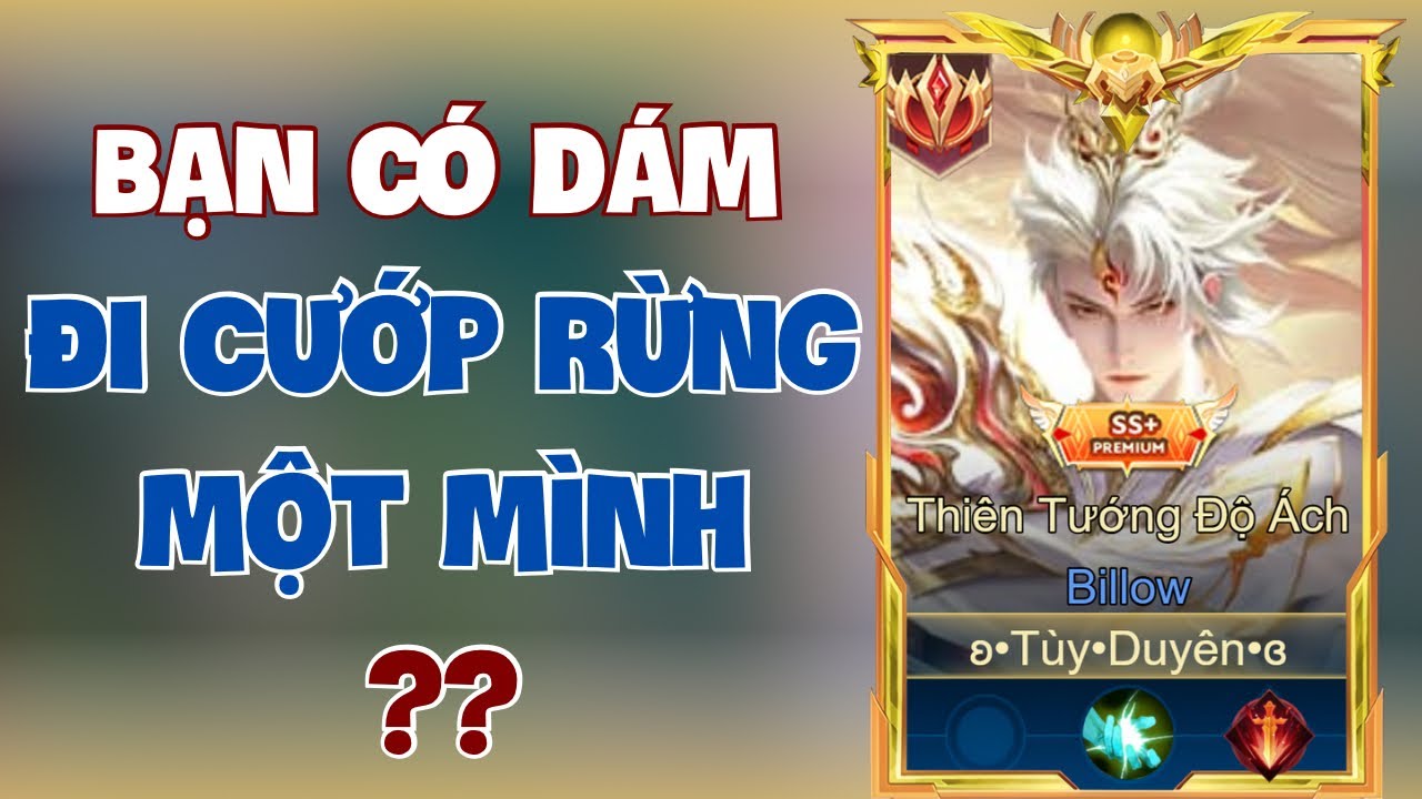 C.Ư.Ớ.P Rừng Không Thành Thì Làm Gì? Liên Quân