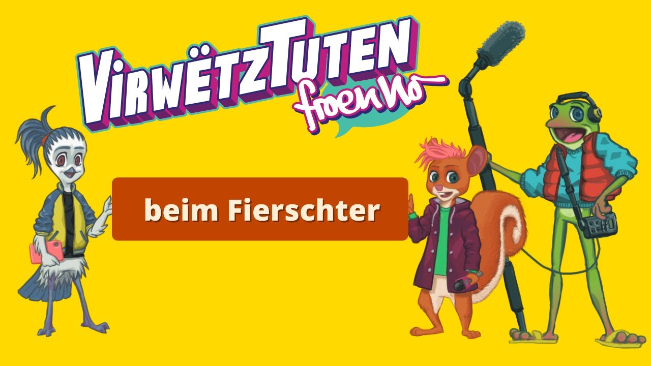 Virwëtztuten froen no - Episod 1: Beim Fierschter
