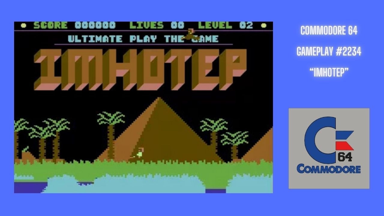 Imhotep (Commodore 64 / Gameplay #2234)
