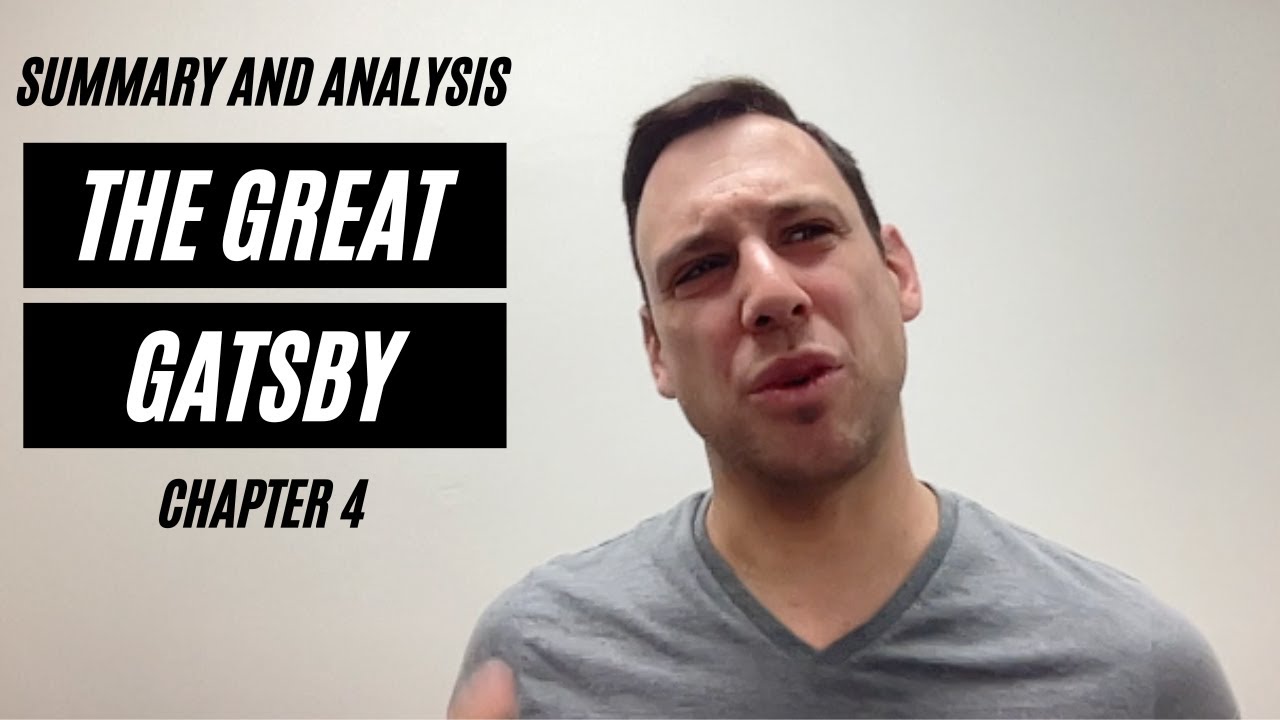 The Great Gatsby - Chapter 4 Summary and Analysis