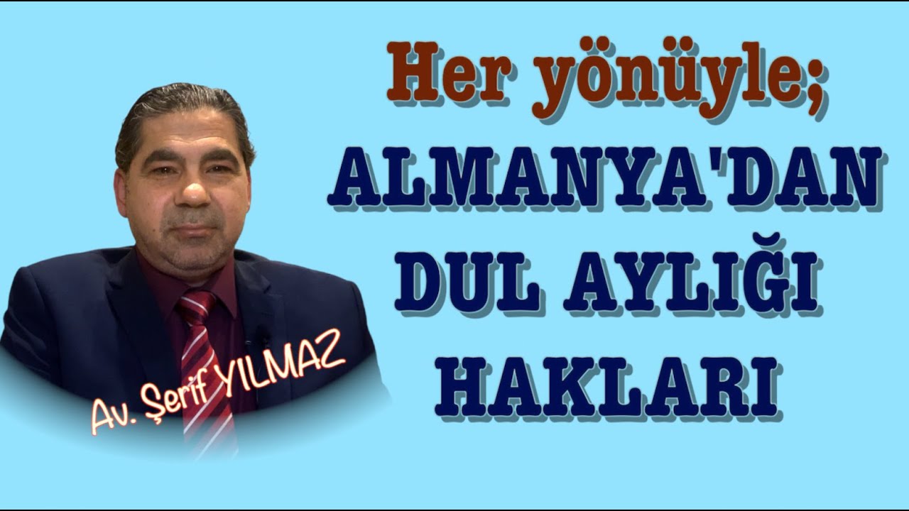 Her yönüyle; ALMANYA'DAN DUL AYLIĞI HAKLARI