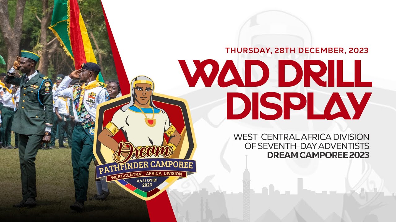 WAD DREAM PATHFINDER CAMPOREE DAY 5 || DRILL DISPLAY