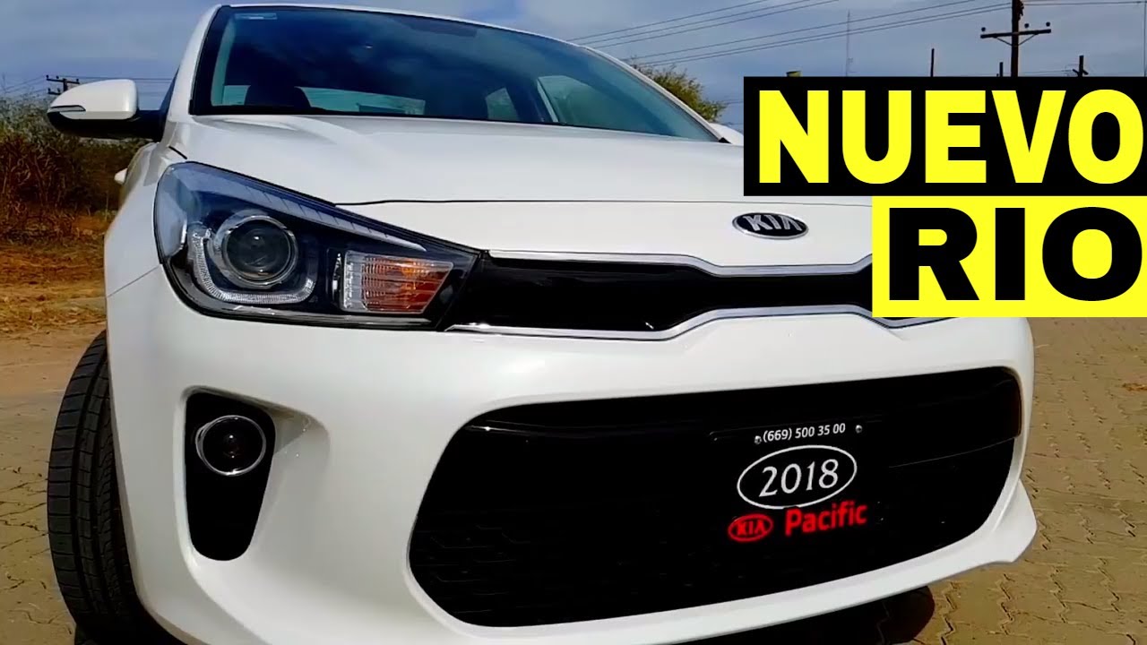 Nuevo Kia Rio 2018 - ¿Mejor Auto Compacto? ¡Ahora Con Más Respuesta!