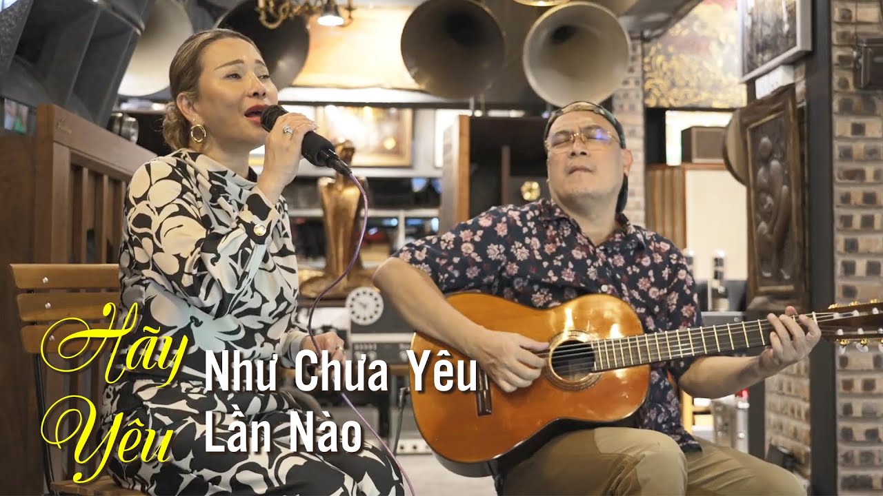 Hãy Yêu Như Chưa Yêu Lần Nào - Hà Ngọc Vân ft. Guitarist Phương Phạm