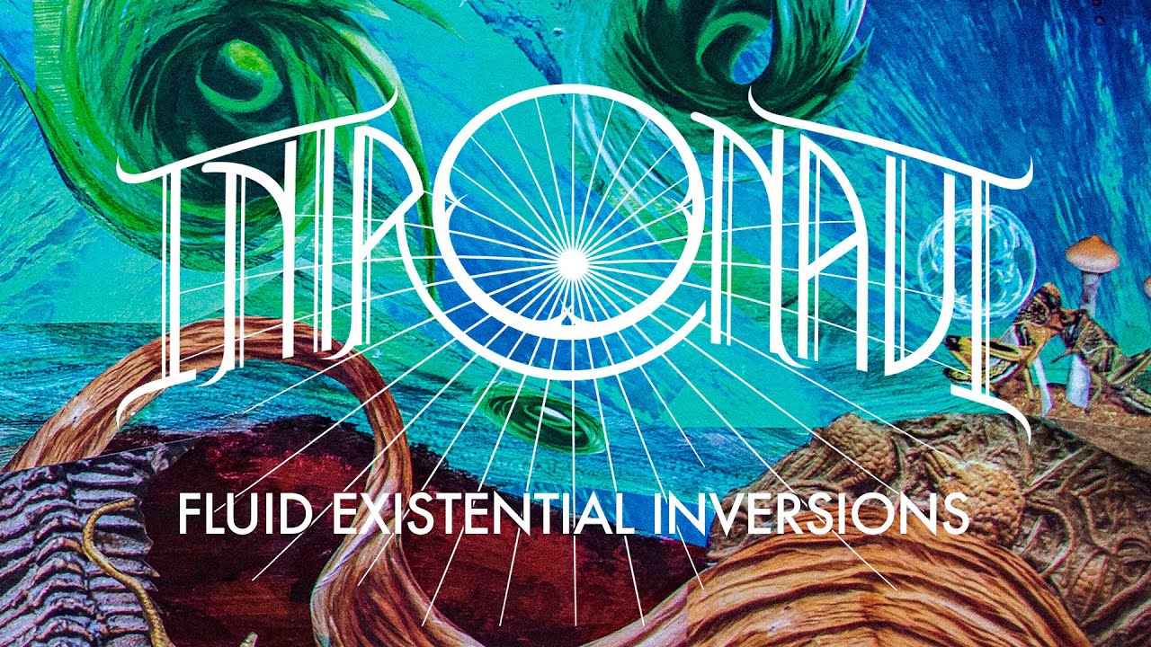 Intronaut - Fluid Existential Inversions (FULL ALBUM)