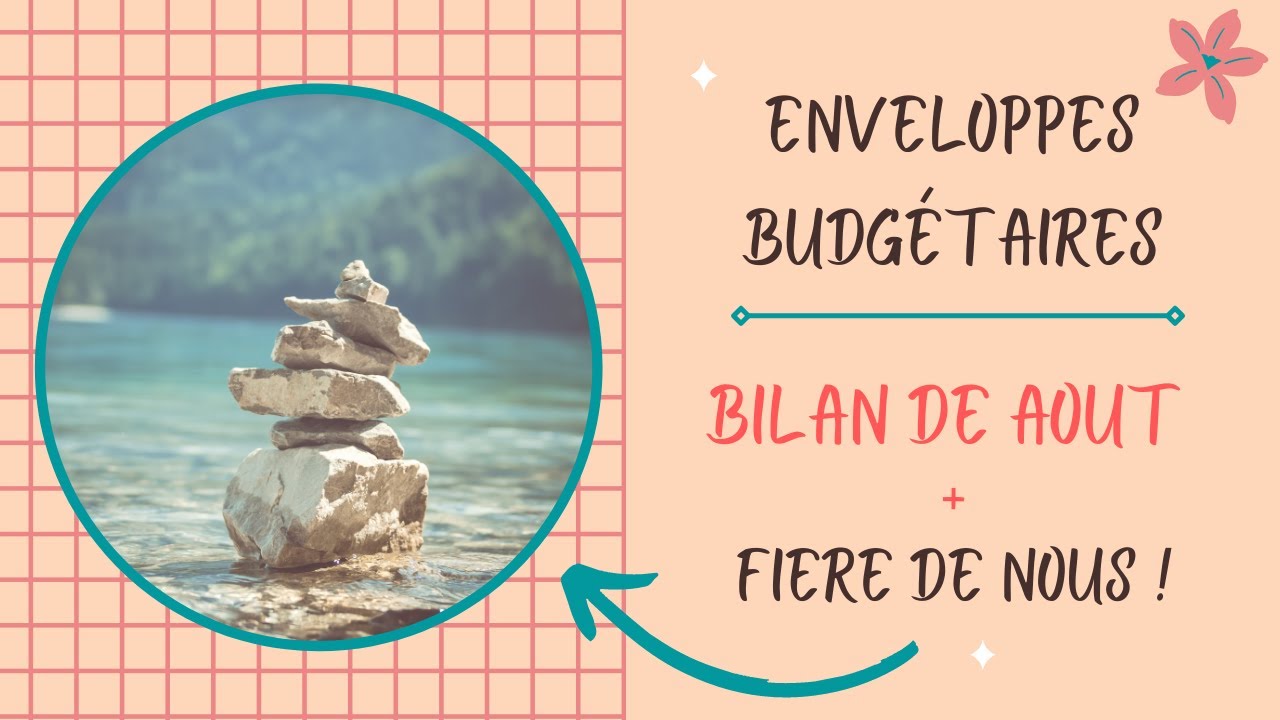 BILAN DU MOIS D'AOUT + REMPLISSAGE SEPTEMBRE