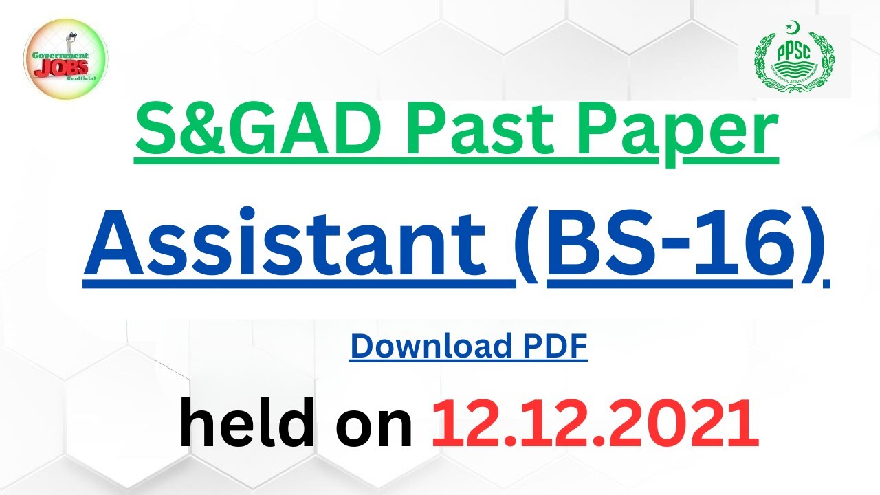 S&GAD Assistant (BS-16) Past Paper held on 12.12.2021 #assistant #assistantjobs #govtjobs #ppscmcqs