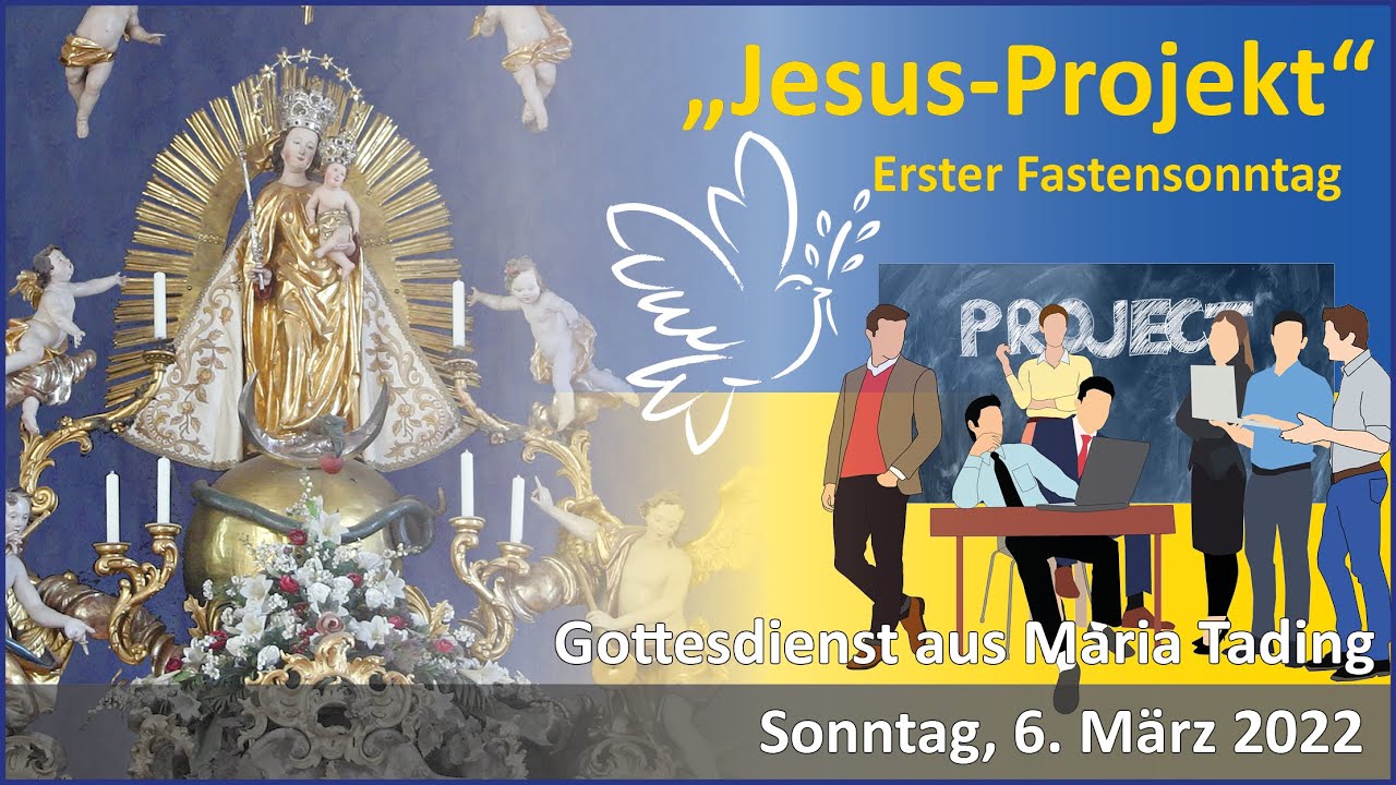 Erster Fastensonntag 2022 aus Maria Tading