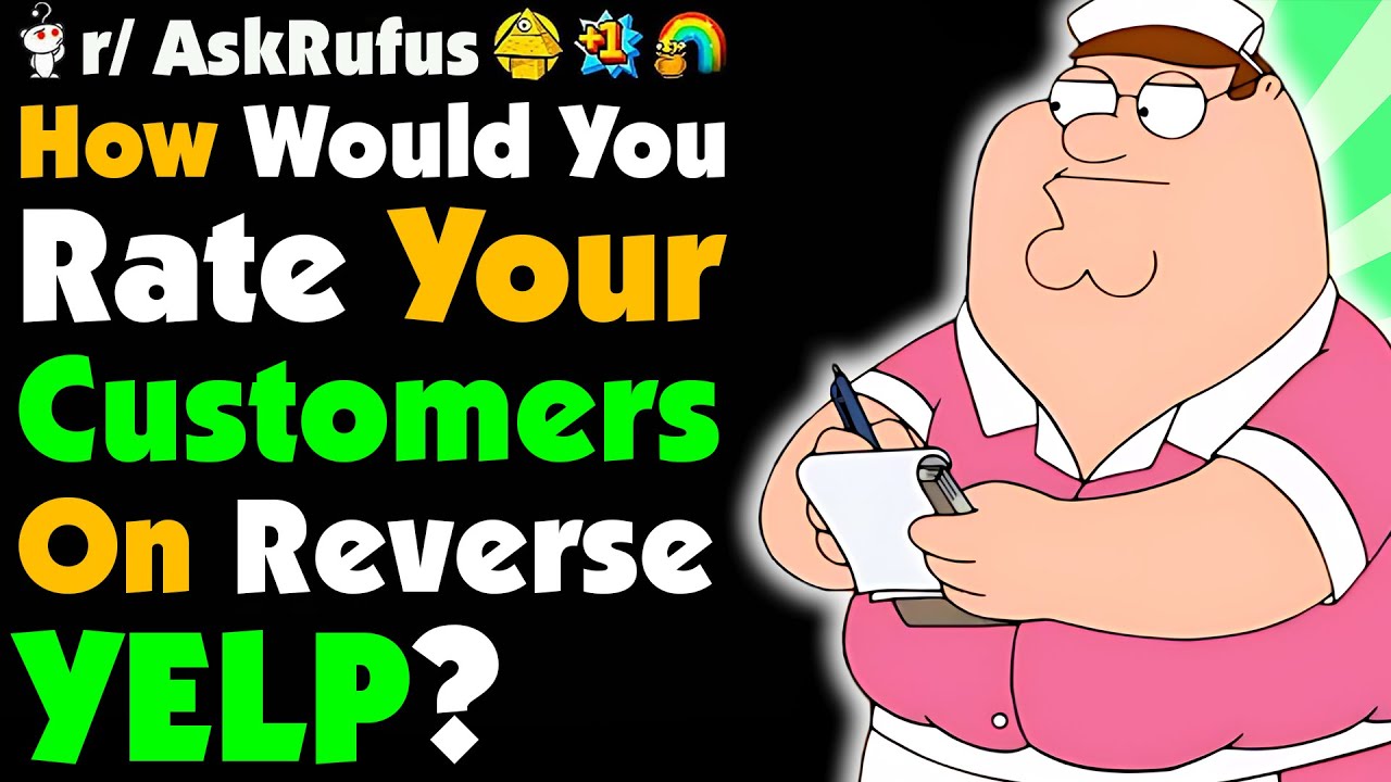 REVERSE YELP: Rating Customers on Attitude, Manners, and Tips!