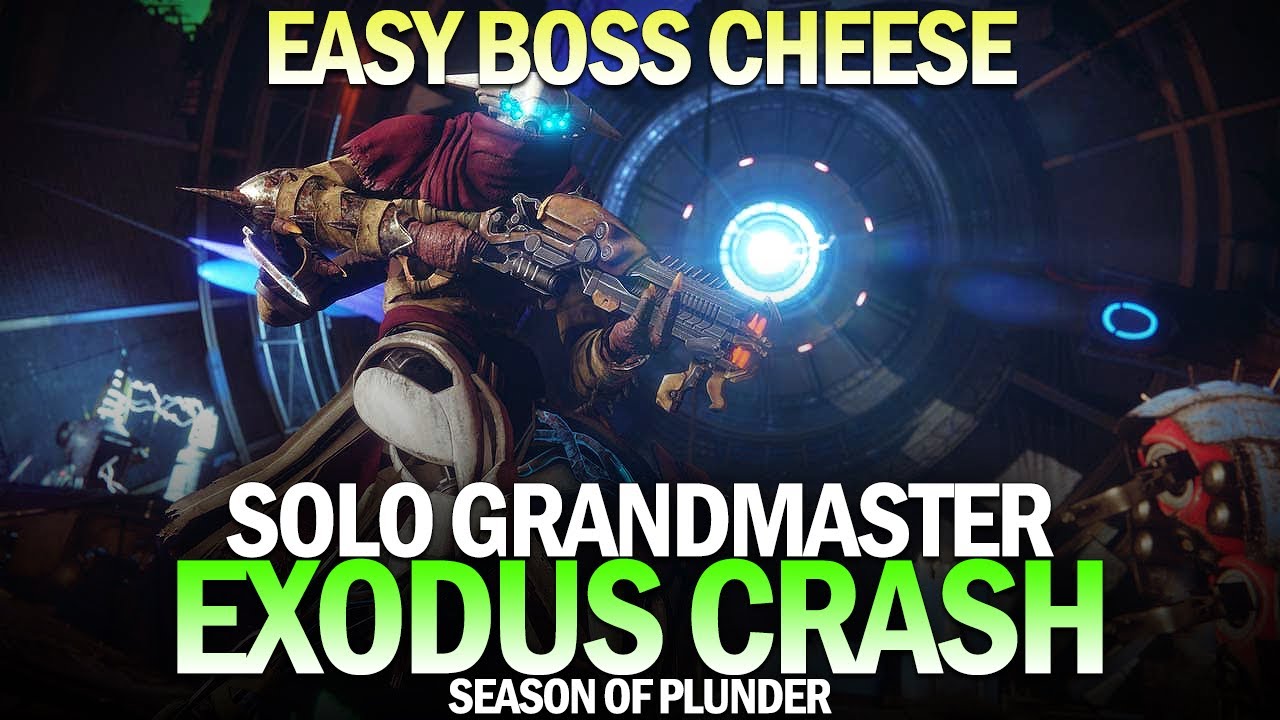 Solo Grandmaster Nightfall Exodus Crash (w/ Easy Boss Cheese) [Destiny 2 Season of Plunder]