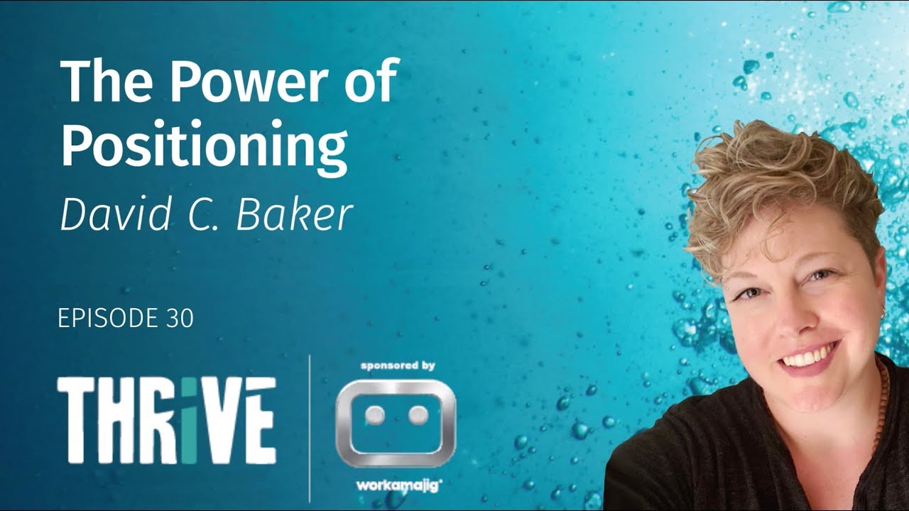 EP 30: The Power of Positioning, with David C. Baker
