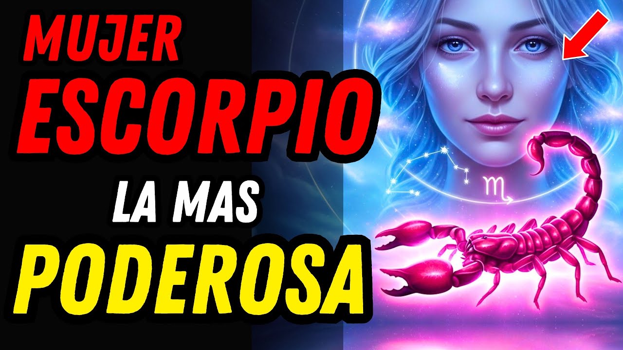 &iquest;Por Qu&eacute; la MUJER ESCORPIO Es La M&aacute;s PODEROSA del Zodiaco? ♏🦂