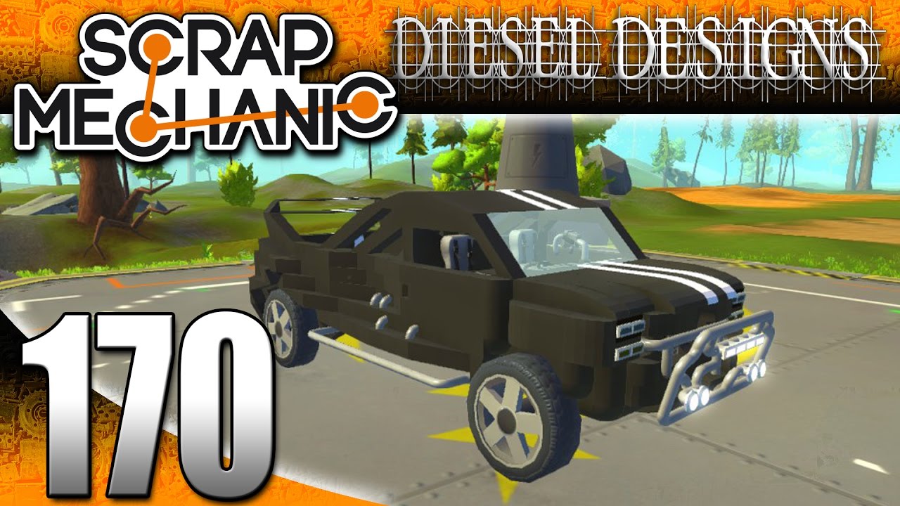 Scrap Mechanic Gameplay :E170: Custom DieselDesigns Sport Pick-Up Truck! (HD Creations)