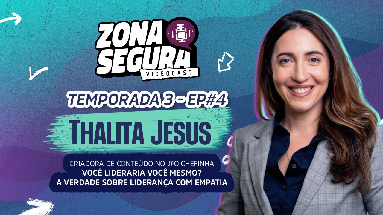 Oi Chefinha #04 | Você Lideraria Você Mesmo? A Verdade Sobre Liderança com Empatia | Zona Segura