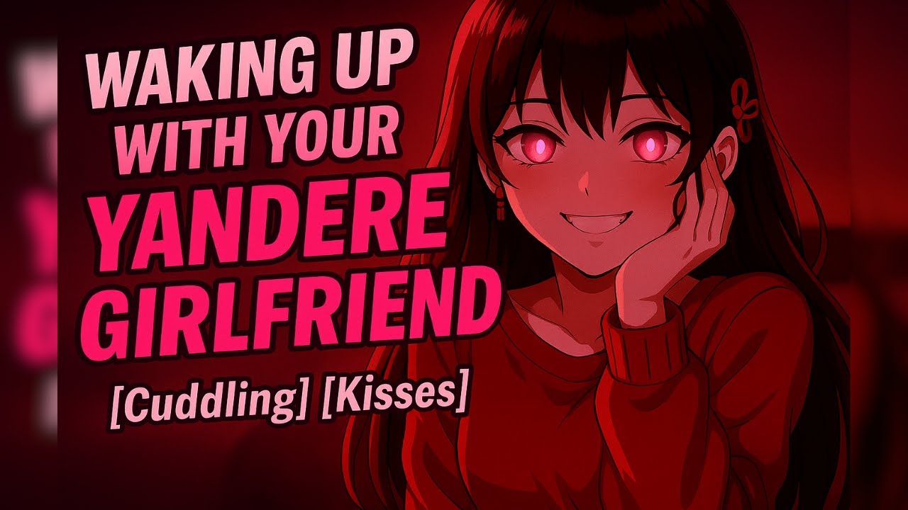 Waking Up with Your Clingy YANDERE Girlfriend | ASMR Roleplay