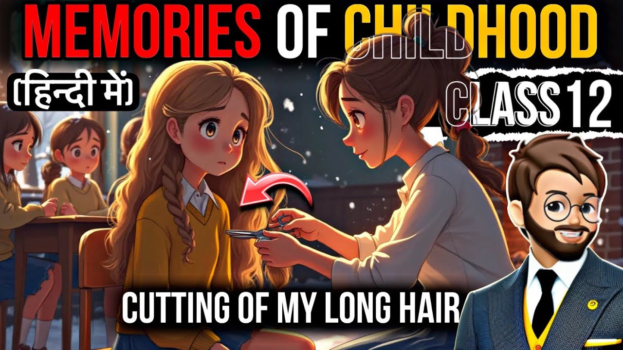 Memories of childhood | Class 12 | Full ( हिंदी में ) Explained | Vistas