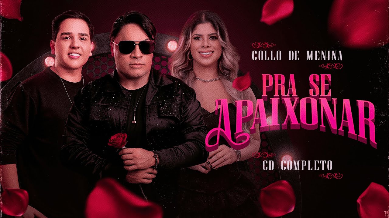Collo De Menina - Pra Se Apaixonar (CD COMPLETO)