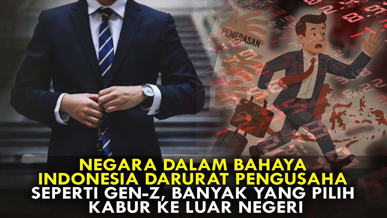 NEGARA DALAM BAHAYA. INDONESIA DARURAT PENGUSAHA.SEPERTI GEN-Z, BANYAK YG PILIH KABUR KE LUAR NEGERI